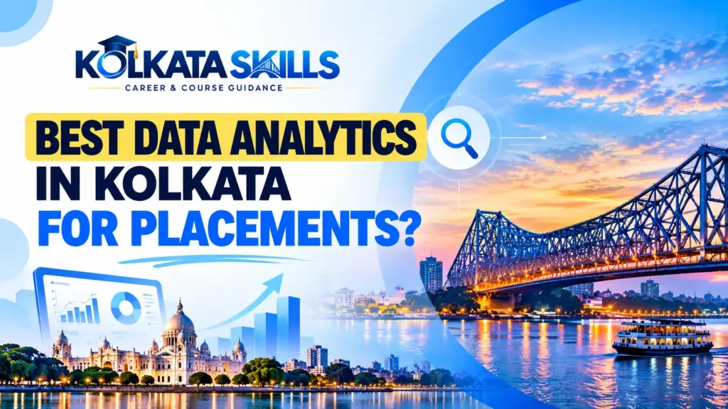 Which Is the Best Data Analytics Institute in Kolkata for Placements?